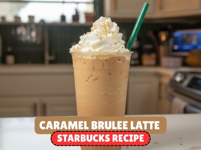 Caramel Brulee Latte Starbucks Recipe