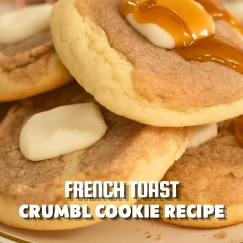 French Toast Crumbl Cookie Recipe