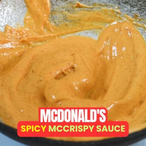 McDonald’s Spicy McCrispy Sauce Recipe