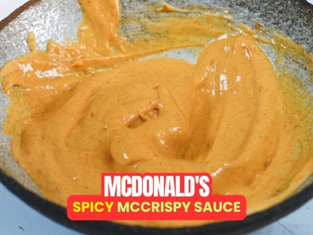 McDonald’s Spicy McCrispy Sauce Recipe