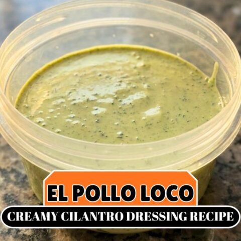 El Pollo Loco Creamy Cilantro Dressing Recipe