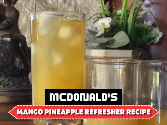 McDonald’s Mango Pineapple Refresher Recipe