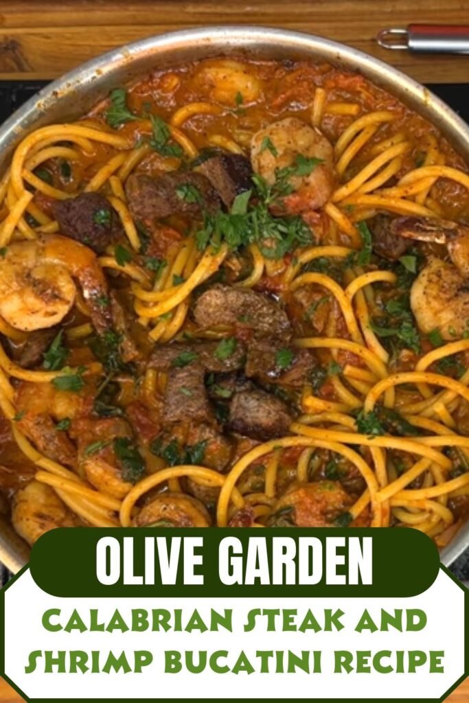 Olive Garden Calabrian Steak And Shrimp Bucatini