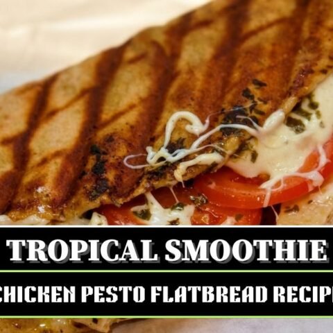Tropical Smoothie Chicken Pesto Flatbread Recipe