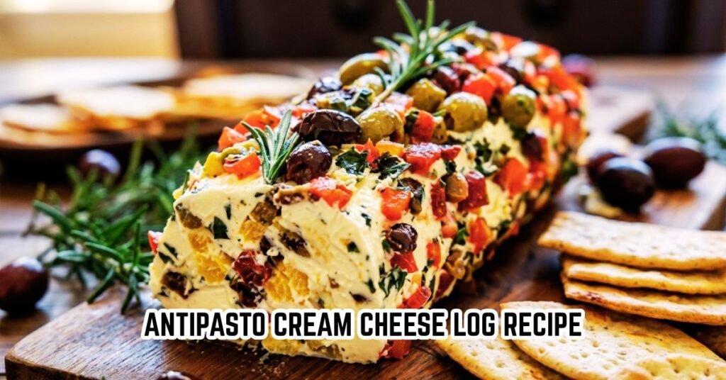 Antipasto Cream Cheese Log Recipe