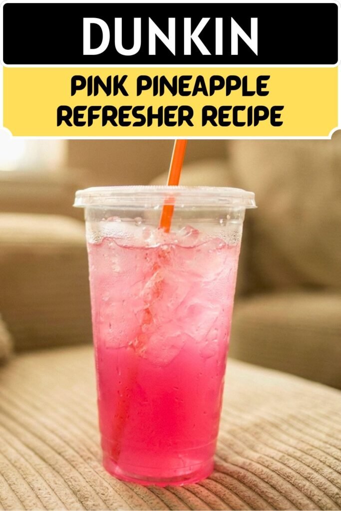 Dunkin Pink Pineapple Refresher