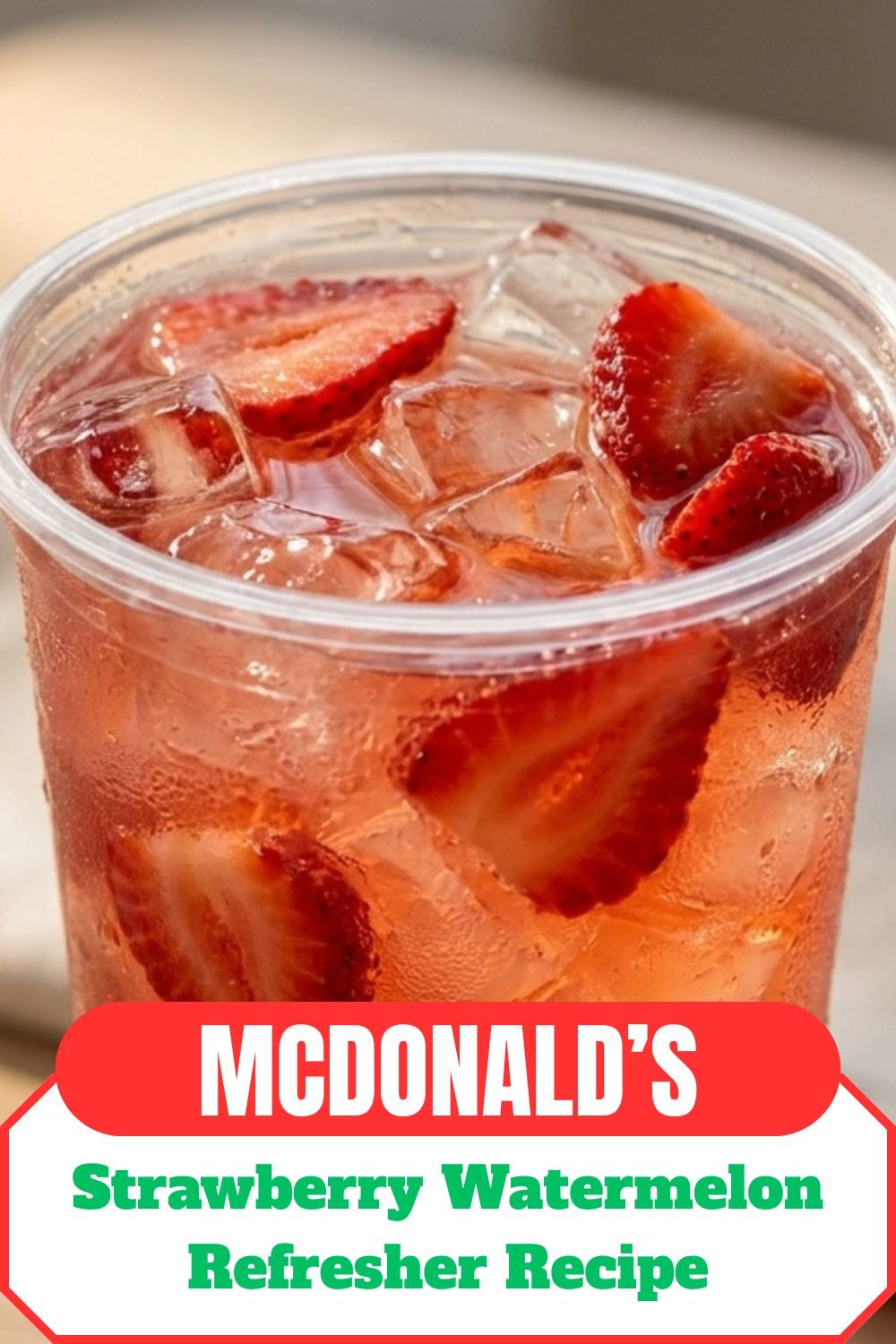 Mcdonald’s Strawberry Watermelon Refresher