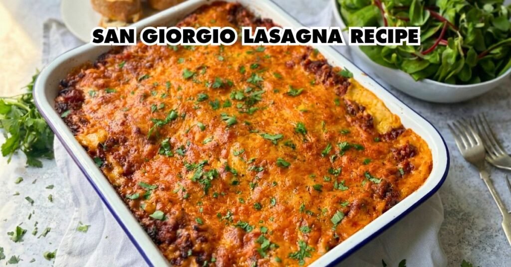 San Giorgio Lasagna Recipe