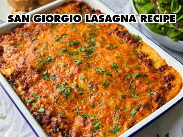 San Giorgio Lasagna Recipe