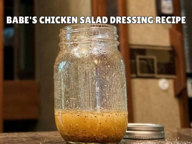 Babe’s Chicken Salad Dressing Recipe