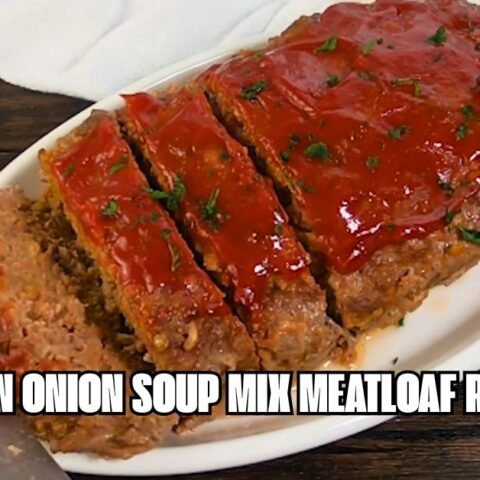 Lipton Onion Soup Mix Meatloaf Recipe
