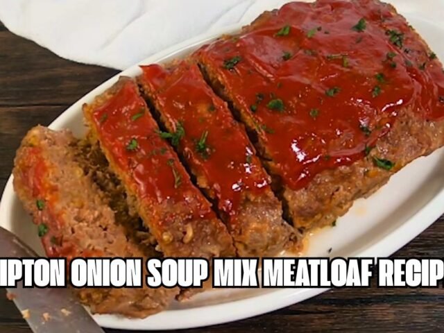 Lipton Onion Soup Mix Meatloaf Recipe