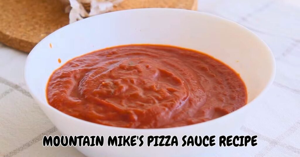 Mountain Mike’s Pizza Sauce Recipe
