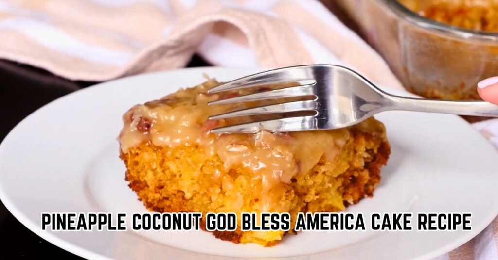 Pineapple Coconut God Bless America Cake Recipe