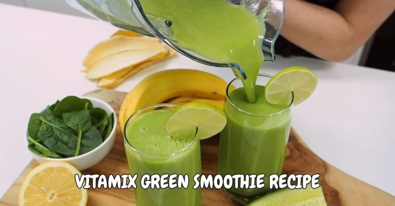 Vitamix Green Smoothie Recipe