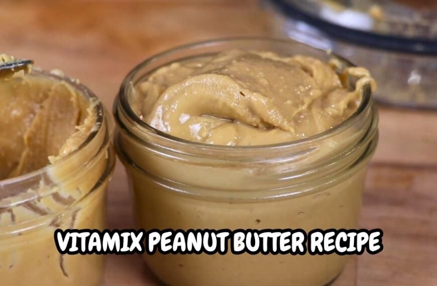 Vitamix Peanut Butter Recipe